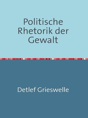cover image of Politische Rhetorik der Gewalt